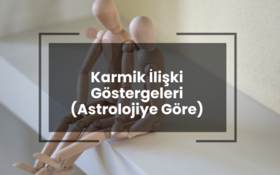 Karmik İlişki Göstergeleri (Astroloji)