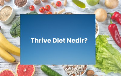 Thrive Diet Nedir? Nasıl Uygulanır?